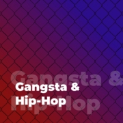 Gangsta & Hip-Hop