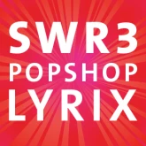 SWR3 Popshop Lyrix