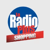 La Radio Plus - Shopping