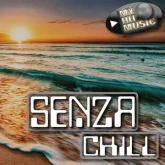 SENZA CHILL