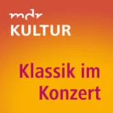 MDR Kultur Klassik im Konzert